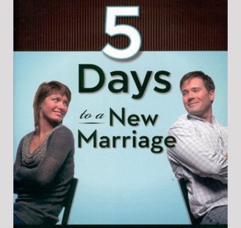 5 Days To A New Marriage